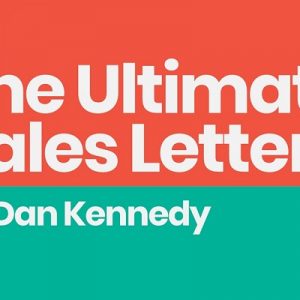 Dan Kennedy - Ultimate Sales Letter 2.0