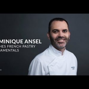 Dominique Ansel Teaches French Pastry Fundamentals