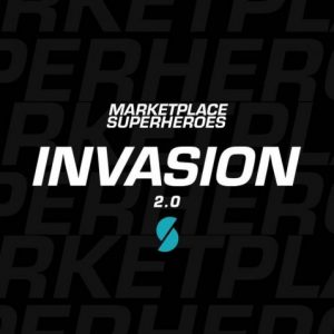 Marketplace Superheroes – Invasion 2.0