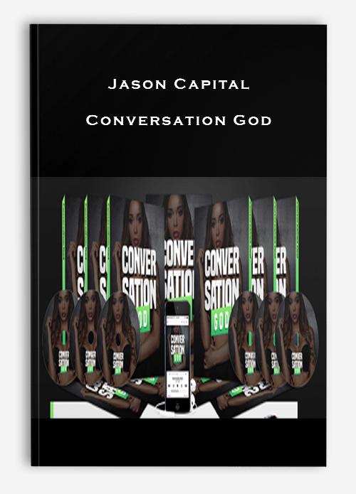 Jason Capital - Conversation God Jason Capital - Conversation God