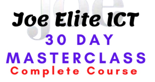 Joe Elite ICT – 30 Day Masterclass Joe Elite ICT – 30 Day Masterclass