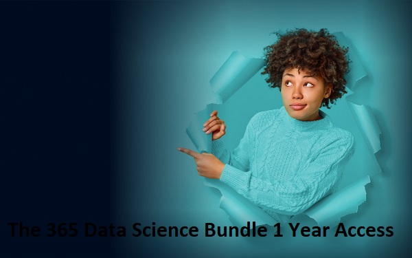 The 365 Data Science Bundle 1 Year Access The 365 Data Science Bundle 1 Year Access
