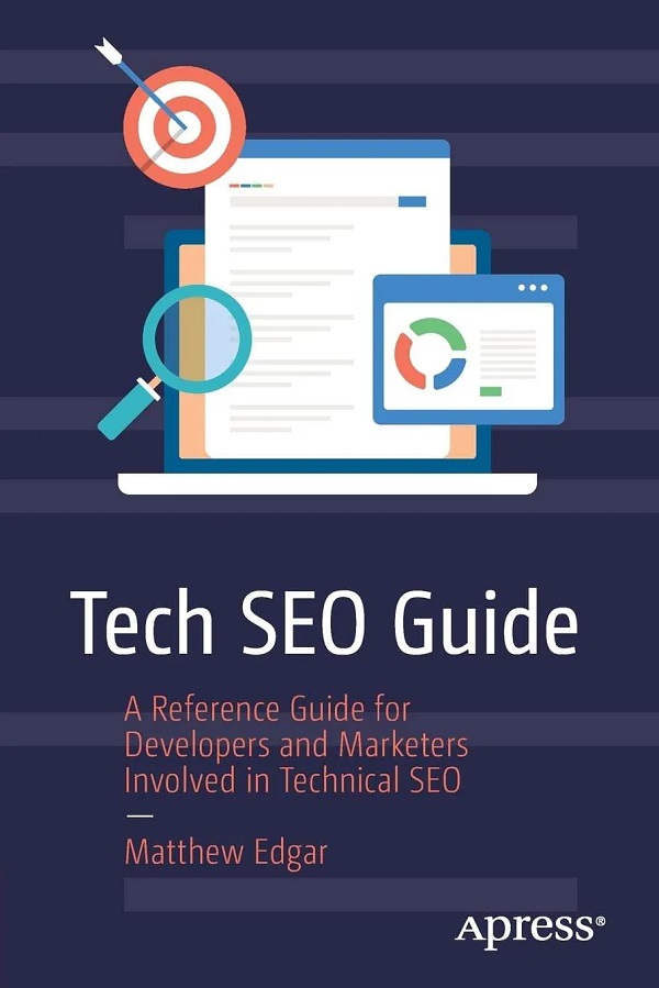 Matthew Edgar - Tech SEO Guide 2.0 Matthew Edgar - Tech SEO Guide 2.0