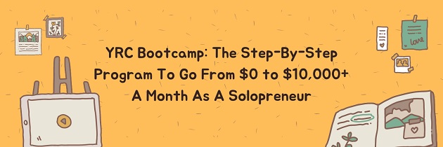 YRC The Step-By-Step Program To Go From $0 to $10K+ A Month As A Solopreneur YRC: The Step-By-Step Program To Go From $0 to $10K+ A Month As A Solopreneur