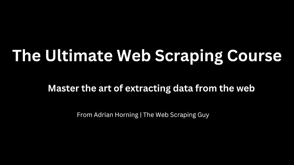 the-ultimate-web-scraping-course the-ultimate-web-scraping-course